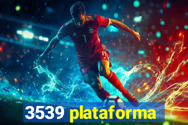 3539 plataforma